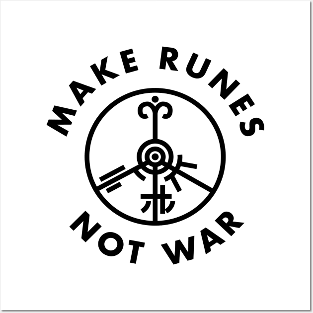 Make Runes Not War - Light Wall Art by Blighthouse Studio